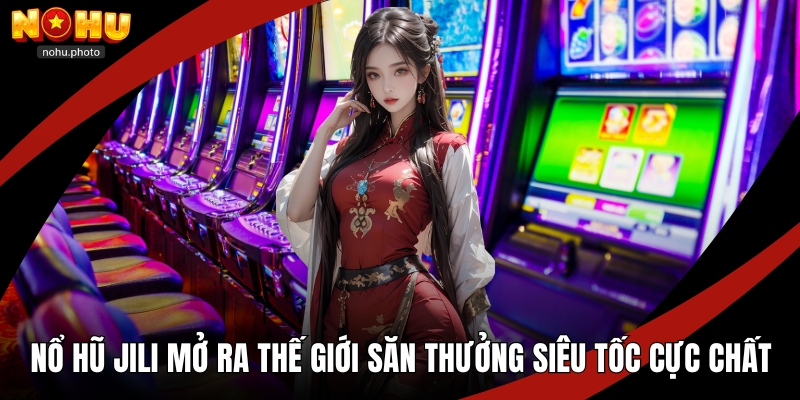 Nổ hũ Jili